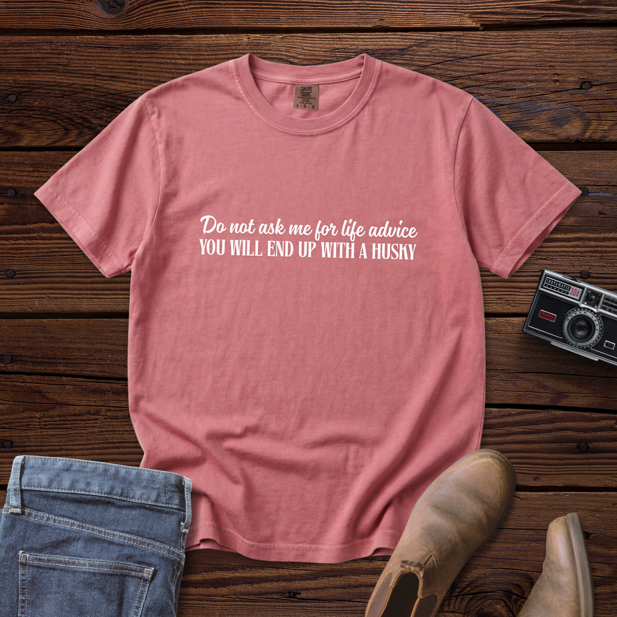 A Husky Tee (Life Advice)