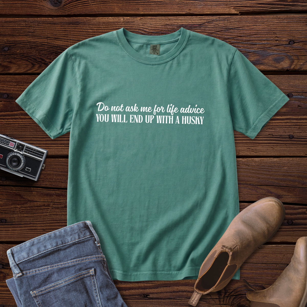 A Husky Tee (Life Advice)